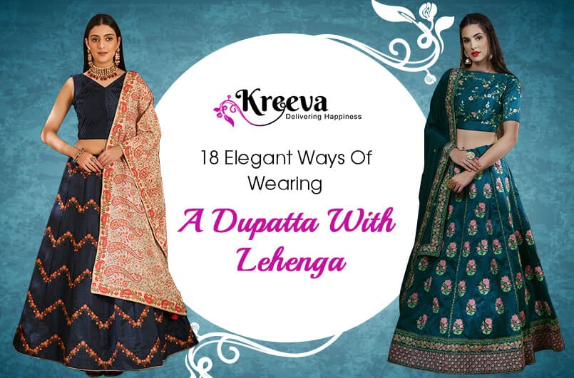 15 Different Ways to Drape a Dupatta Over Lehenga – B Anu Designs