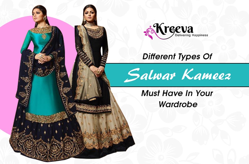 8 Types Of Salwar Kameez Suit You Must Own In Your Wardrobe
